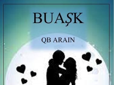 BUAŞK (THIS LOVE) Novel By:QB ARAIN